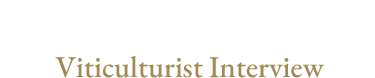 栽培家インタビュー Grapegrowers Interview