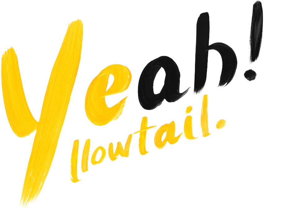 yeah!llowtail.